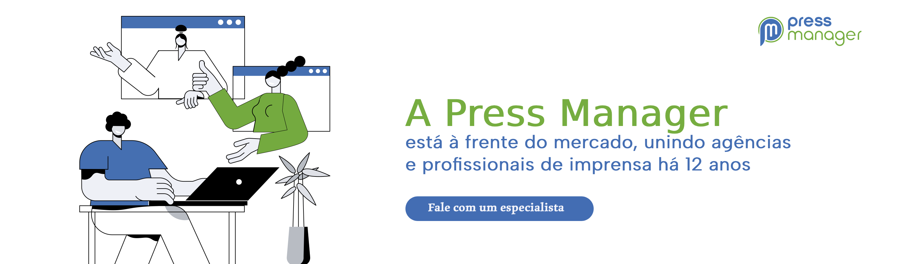 Banner de conversão sobre a história da Press Manager.