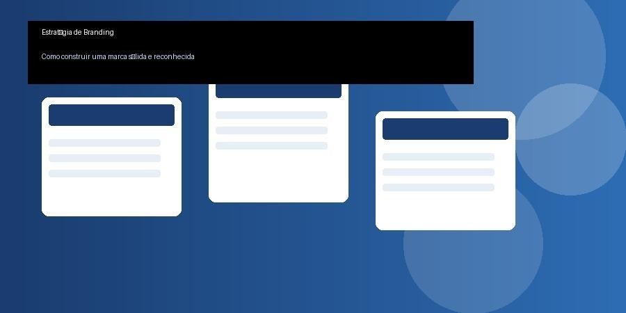 Estratégia de branding corporativo — planejamento de identidade e posicionamento de marca